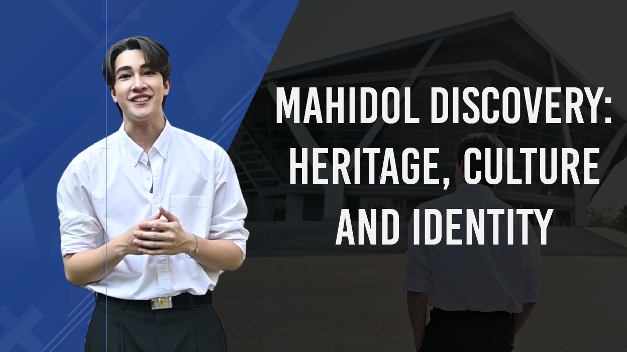 Mahidol Discovery: Heritage, Culture and Identity 039